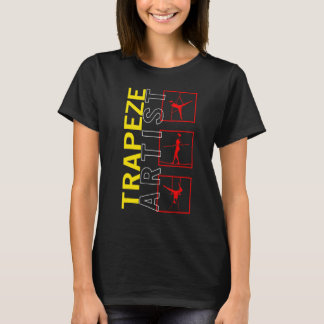 T-shirt Aerialists Circus Trapeze Artist Flying Acrobat Ae