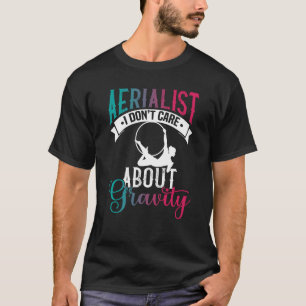T-shirt Aérien Je ne me soucie pas de la Gravité Silice Aé