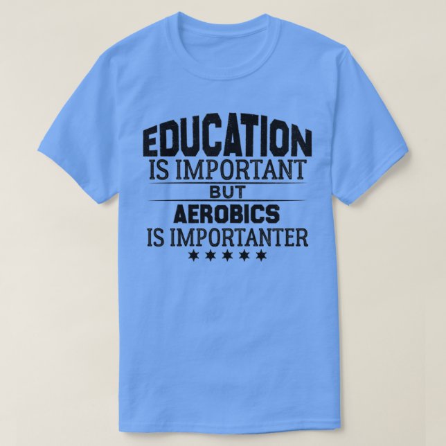 T-shirt aérobic Citation VintageAmusant aérobic Cadeau 1 (Design devant)