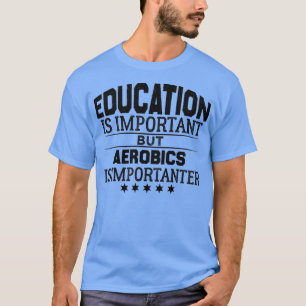T-shirt aérobic Citation VintageAmusant aérobic Cadeau 1