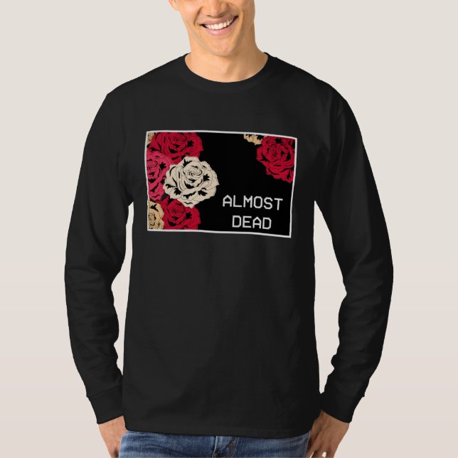 T-shirt Aesthetic Roses Almost Dead Melancholy Aesthetic (Devant)