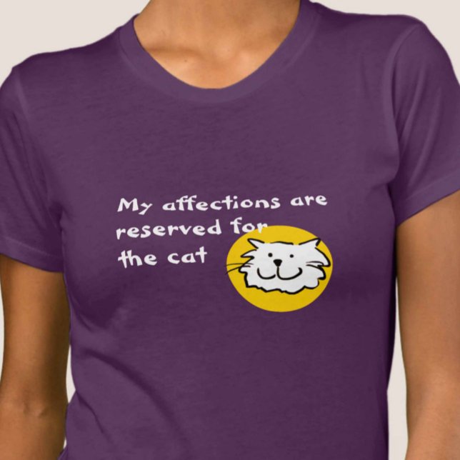T-shirt Affections réservées au chat. Propriétaire de chat (Créateur téléchargé)