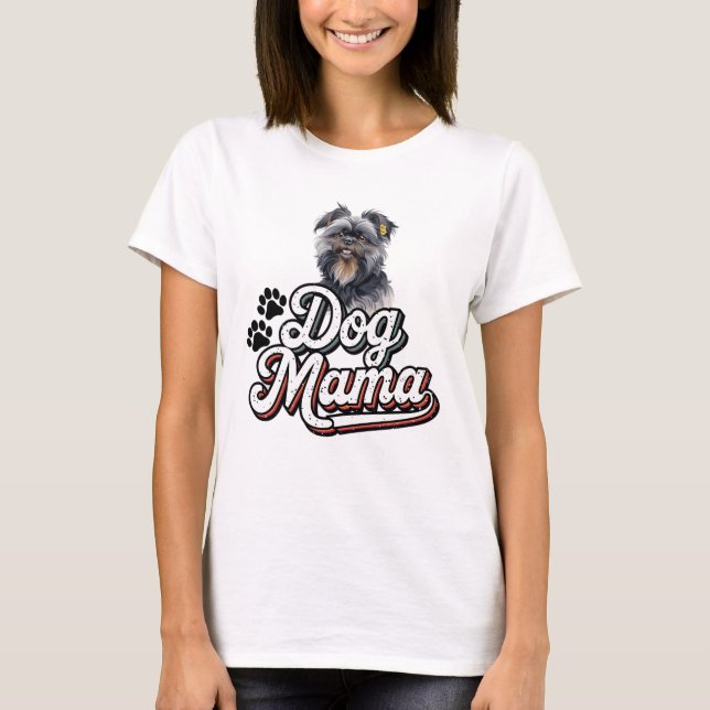 T-shirt Affenpinscher Dog Mama (Devant)