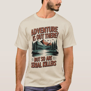 T-shirt Affiche d'avertissement d'aventure et de danger