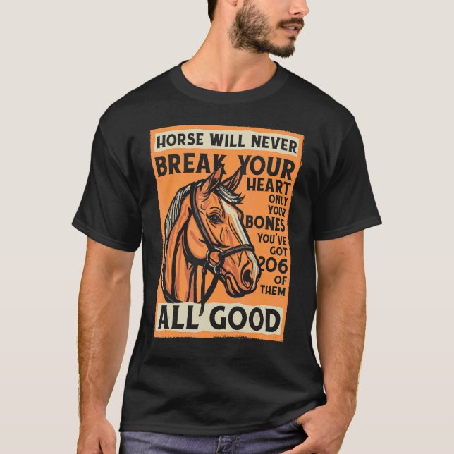 T-shirt Affiche de cheval à cheval  Un cheval ne brisera j (Devant)