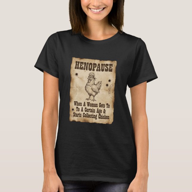 T-shirt Affiche de poule Henopause drôle de ménopause (Devant)