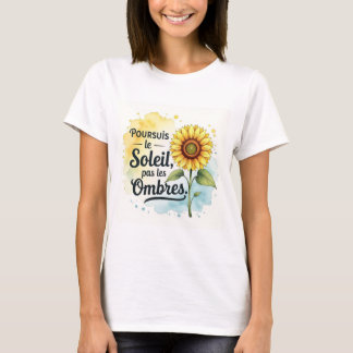 T-shirt Affiche Tournesol Inspirante – Citation ‘Poursuis 