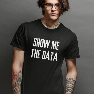 T-shirt Afficher Les Données, Statistiques, Informatique
