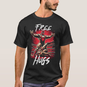 T-shirt Afficher Match Wrestler Free Hugs Wrestling Style
