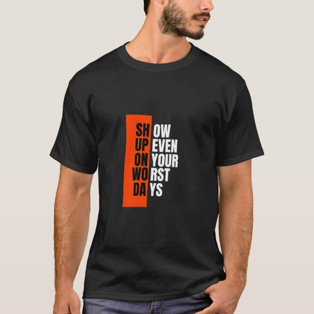 T-shirt Afficher même les pires jours (Devant)