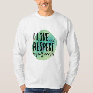 T-shirt affirmations d'amour-propre pour les autosoins