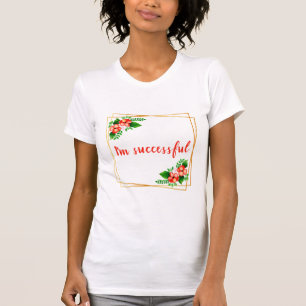 T-shirt affirmations inspirantes pour le travail