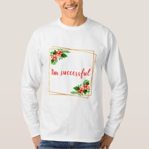T-shirt affirmations inspirantes pour le travail