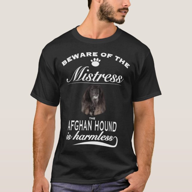 T-shirt Afghan Hound   beware of the mistress  Afghan Houn (Devant)