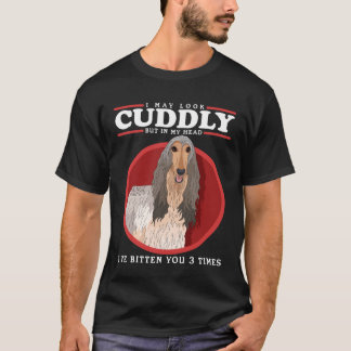 T-shirt Afghan Hound Dogs May Look Cuddly