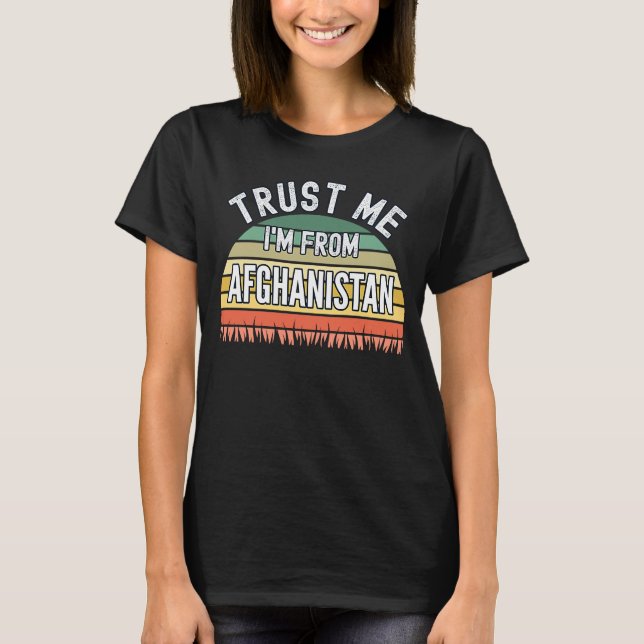 T-shirt Afghanistan Faites-moi confiance Je viens d'Afghan (Devant)