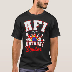 T-shirt Afi Of The Birthday Bowler Anniversaire Bowling Pa