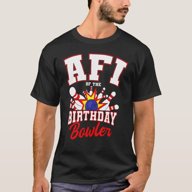 T-shirt Afi Of The Birthday Bowler Anniversaire Bowling Pa (Devant)
