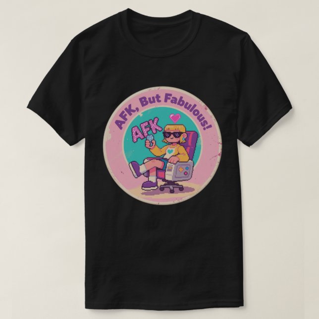 T-shirt AFK, Mais Fabuleux - Quirky Gaming Nostalgie Art (Design devant)