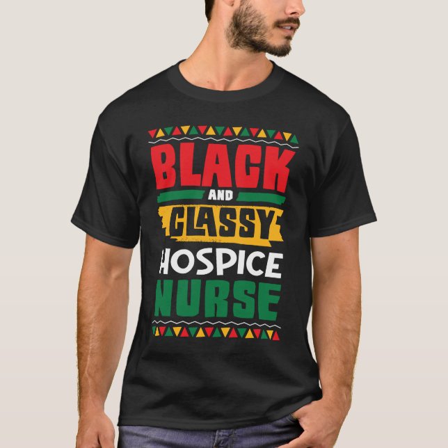 T-shirt African American Black & Classy Hospice Nurse Blac (Devant)