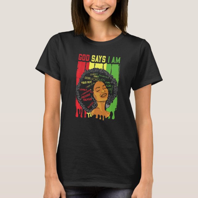 T-shirt African American Girl God Says I Am Black Pride Me (Devant)