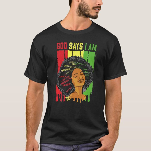 T-shirt African American Girl God Says I Am Black Pride Me (Devant)