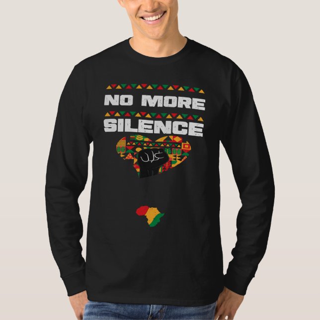 T-shirt African American No More Silence  Black History Mo (Devant)
