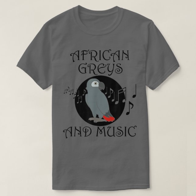 T-shirt African Gris and Music Notes Musicien Parrot (Design devant)