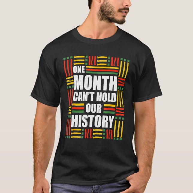 T-shirt African One Month Can't Hold Our History Black His (Devant)