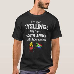 T-shirt Afrique du Sud Ne Pas hurler C'Est Comme Ça Que No