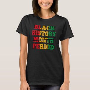 T-shirt Afro Black Histoire Mois Période African Pride BHM