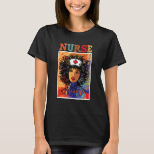 T-shirt Afro Black Nurse Black History Mois African Ameri