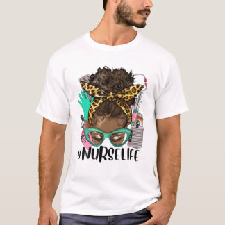 T-shirt Afro Nurse Life Messy Bun