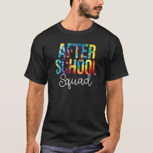 T-shirt After School Squad Tie Dye Appreciation Day Back T
