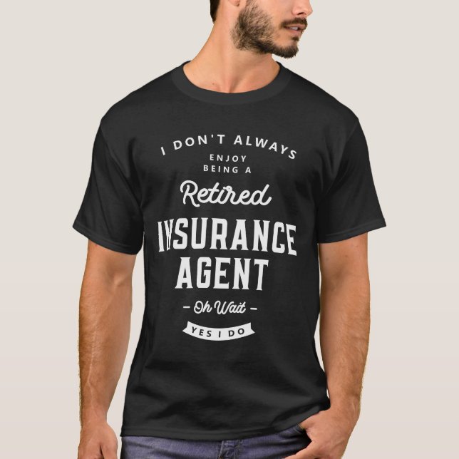 T-shirt Agent d'assurance Funny Titre du travail Professio (Devant)