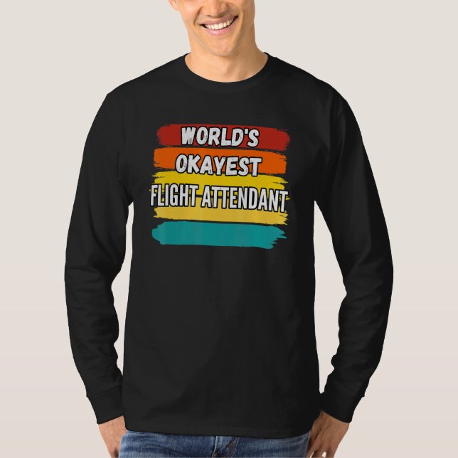 T-shirt Agent de bord Worlds Okayest agent de vol (Devant)