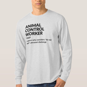 T-shirt Agent de contrôle des animaux Appréciation Définit