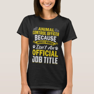 T-shirt Agent de contrôle des animaux Capteur d'animaux 9