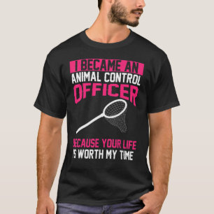 T-shirt Agent de contrôle des animaux Vêtements Awesome Of