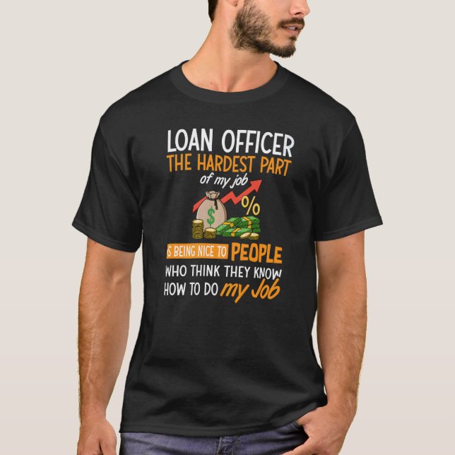 T-shirt Agent de prêt Assistant Prêt hypothécaire Prêteur  (Devant)