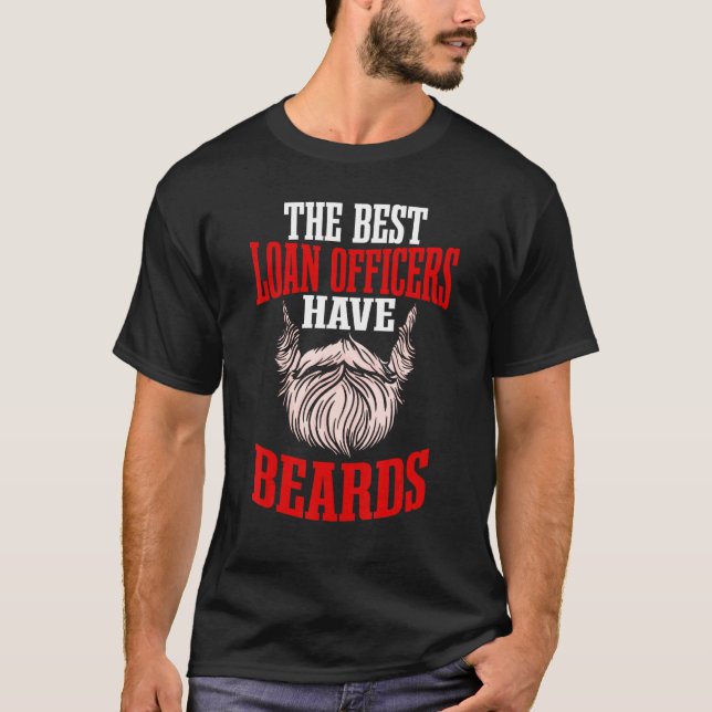 T-shirt Agent de prêt Beard Teller Mortgagee Banquier Mone (Devant)