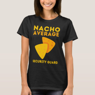T-shirt Agent De Sécurité Et Bouncer De La Garde Nacho