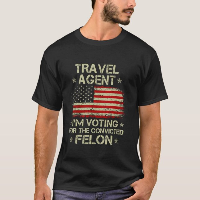 T-shirt AGENT DE VOYAGE Je vote pour le condamné Felon Fu (Devant)