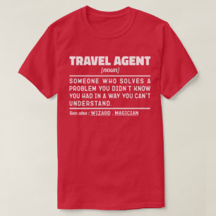 T-shirt Agent de voyage Noun Définition Adjointe touristiq