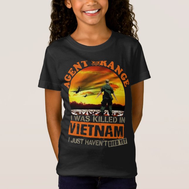 T-Shirt Agent Orange J'ai été tué au Vietnam I Just Haven" (Devant)