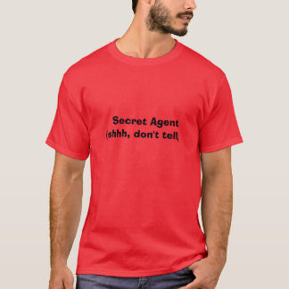 T-shirt Agent secret (shhh, ne le dites pas)