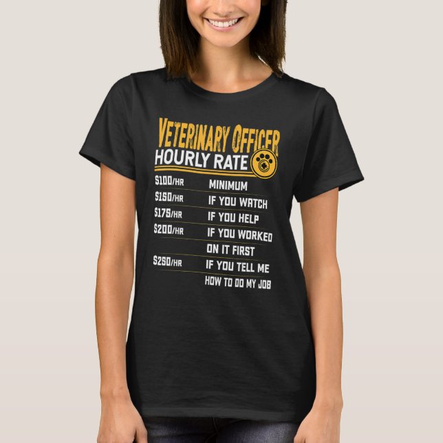 T-shirt Agent vétérinaire Taux horaire Vétérinaire Vétérin (Devant)