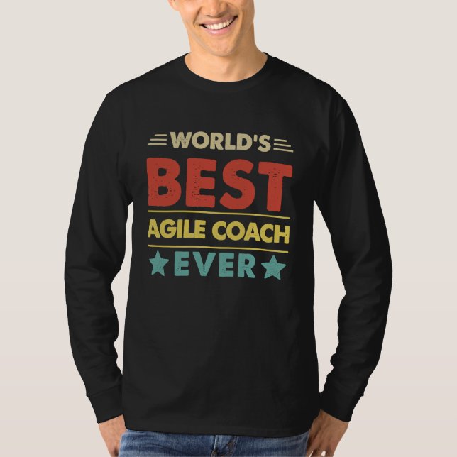 T-shirt Agile Coach Profession World's Best Agile Coach Ev (Devant)