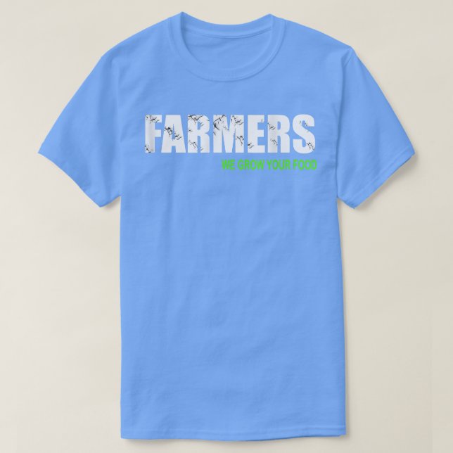 T-shirt Agriculteurs nous faisons pousser votre nourriture (Design devant)