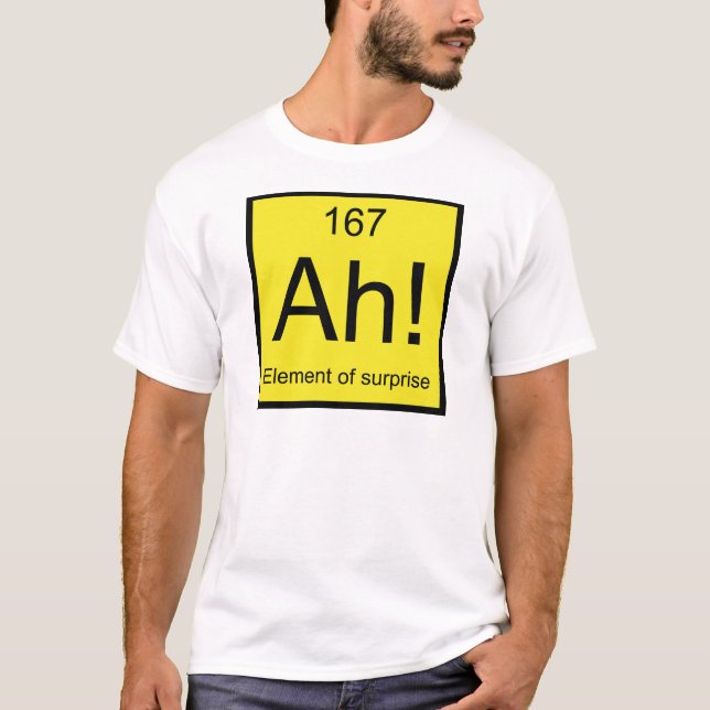 T-shirt Ah ! Élément de surprise (Devant)